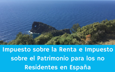 Impuesto sobre la Renta e Impuesto sobre el Patrimonio para los no Residentes en España – (Agosto 2016)